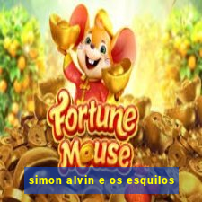 simon alvin e os esquilos